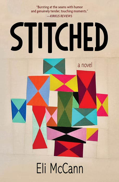 STITCHED A Novel by ELI MCCANN